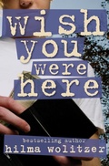 Cover: Wish You Were Here - Open Road Media Teen & Tween