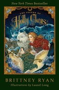 Cover: The Legend of Holly Claus - Open Road Media Teen & Tween