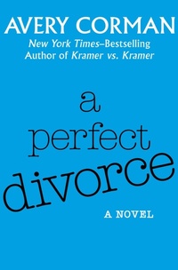 Enlarge image Cover: A Perfect Divorce - Open Road Media