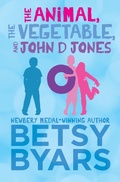 Cover: The Animal, the Vegetable, and John D Jones - Open Road Media Teen & Tween