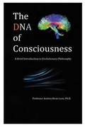 Cover: The DNA of Consciousness - Mount San Antonio College/Philosophy Group