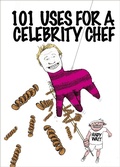 Cover: 101 Uses for a Celebrity Chef - Cornerstone Digital