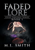 Cover: Faded Lore - Xlibris Corporation