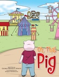 Cover: Oh, That Pig - Xlibris