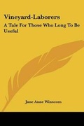 Cover: Vineyard-Laborers - Kessinger Publishing