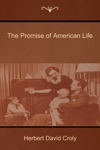 Enlarge image Cover: The Promise of American Life - Bibliotech Press