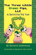 Cover: The Three Little Green Pigs, LLC - Strategic Book Publishing & Rights Agency, LLC