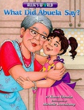 Cover: What Did Abuela Say? - Marimba Books