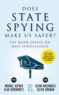 Cover: Does State Spying Make Us Safer? - House of Anansi Press Ltd ,Canada