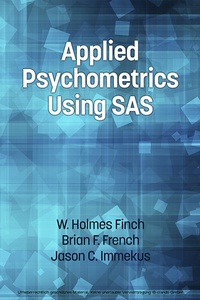 Enlarge image Cover: Applied Psychometrics using SAS - Information Age Publishing