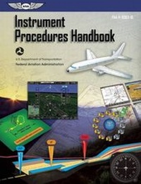 Enlarge image Cover: Instrument Procedures Handbook 2014 - Aviation Supplies & Academics Inc