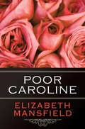 Cover: Poor Caroline - Open Road Media Romance