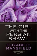 Cover: The Girl with the Persian Shawl - Open Road Media Romance