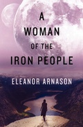 Cover: A Woman of the Iron People - Open Road Media Sci-Fi & Fantasy