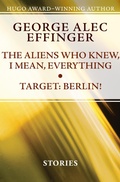 Cover: The Aliens Who Knew, I Mean, Everything and Target: Berlin! - Open Road Media Sci-Fi & Fantasy
