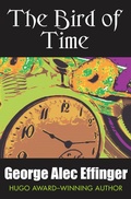 Cover: The Bird of Time - Open Road Media Mystery & Thriller