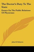 Cover: The Doctor's Duty To The State - Kessinger Publishing