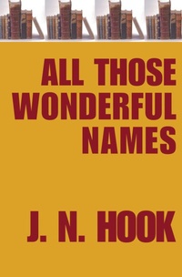 Enlarge image Cover: All Those Wonderful Names - Open Road Media
