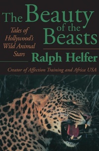 Enlarge image Cover: The Beauty of the Beasts - Open Road Media