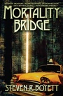 Cover: Mortality Bridge - Open Road Media Sci-Fi & Fantasy