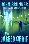 Cover: The Jagged Orbit - Open Road Media Sci-Fi & Fantasy