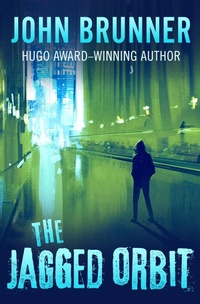 Enlarge image Cover: The Jagged Orbit - Open Road Media Sci-Fi & Fantasy