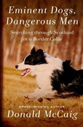 Cover: Eminent Dogs, Dangerous Men - Open Road Media