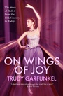 Cover: On Wings of Joy - Open Road Media