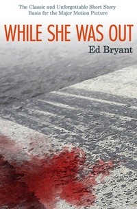 Enlarge image Cover: While She Was Out - Open Road Media Mystery & Thriller