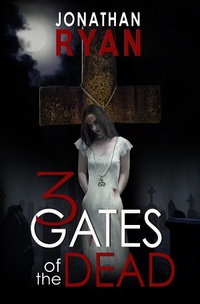 Enlarge image Cover: 3 Gates of the Dead - Open Road Media