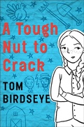Cover: A Tough Nut to Crack - Open Road Media Teen & Tween