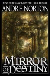 Enlarge image Cover: Mirror of Destiny - Open Road Media Sci-Fi & Fantasy