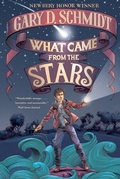 Cover: What Came from the Stars - Clarion Books