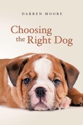 Cover: Choosing the Right Dog - New Generation Publishing