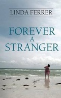Cover: Forever a Stranger - New Generation Publishing