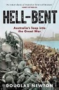 Cover: Hell-Bent: Australia's leap into the Great War - Scribe Publications