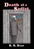 Cover: Death of a Sadist - Ramble House
