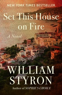 Enlarge image Cover: Set This House on Fire - Open Road Media
