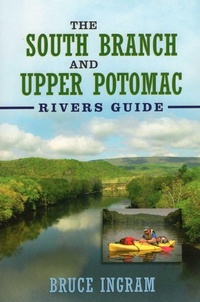 Enlarge image Cover: The South Branch and Upper Potomac Rivers Guide, - Headwater Books