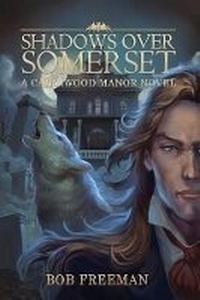 Enlarge image Cover: Shadows Over Somerset - Seventh Star Press, LLC