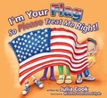 Cover: I'm Your Flag, So Please Treat Me Right - National Center for Youth Issues