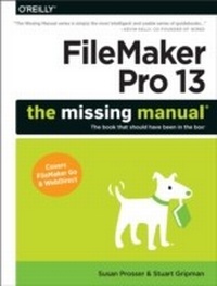 Enlarge image Cover: FileMaker Pro 13: The Missing Manual - O'Reilly