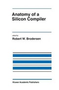 Cover: Anatomy of a Silicon Compiler - Springer