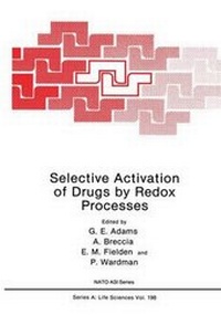 Enlarge image Cover: Selective Activation of Drugs by Redox Processes - Springer