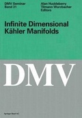 Cover: Infinite Dimensional Kahler Manifolds - Springer