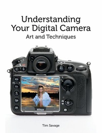 Abbildung von: Understanding Your Digital Camera - Crowood