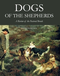 Abbildung von: Dogs of the Shepherds - The Crowood Press Ltd