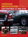 Cover: Everyday Modifications for Your MGB, GT and GTV8 - The Crowood Press Ltd