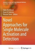 Cover: Novel Approaches for Single Molecule Activation and Detection - Springer