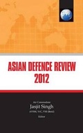 Cover: Asian Defence Review 2012 - KW Publishers Pvt Ltd
